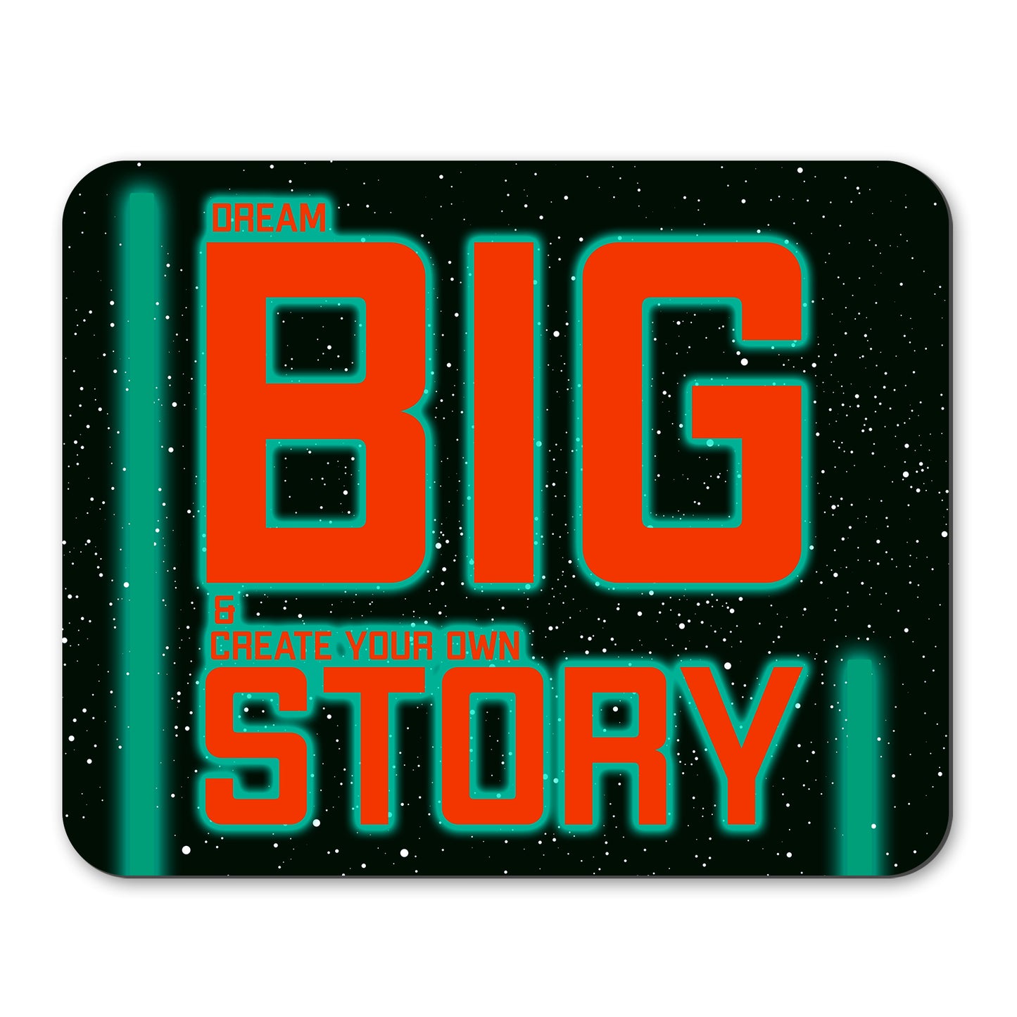 Unbounded Company Dream Big & Create Your Own Story Mousepad For Desktop PC/Laptop