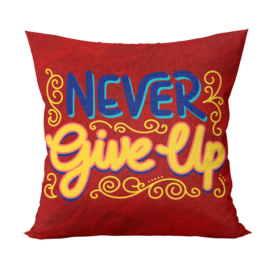 Unbounded Company Never Give Up Printed Cushions Cover With Filler (12x12 Inches)