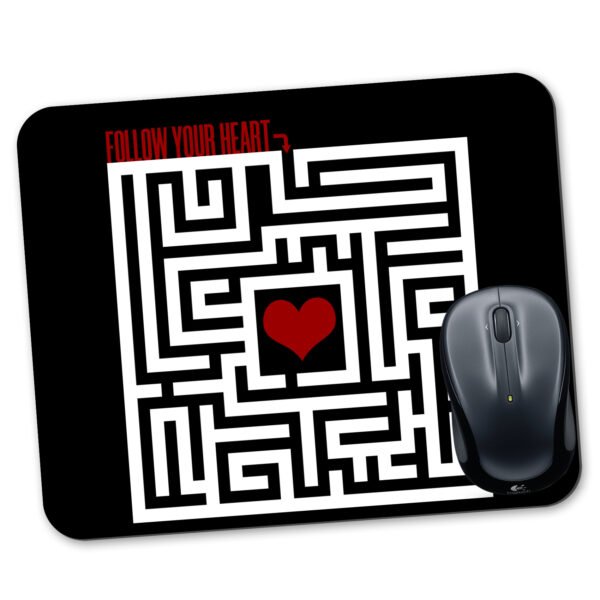 Follow Your Heart Mousepad for Desktop PC, Laptop